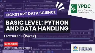 Kickstart Data Science | Lecture 3 (Part 2): Introduction to Python & Data Handling-Basic Level