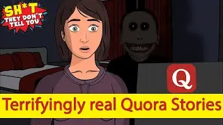 Actual Stories from Quora that will freak you out  | STDTY #165