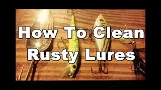 How to Remove Surface Rust from a Fishing Lure (The Right Way)
