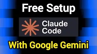 How to Use Claude Code for FREE with Google Gemini (Full Setup Tutorial)