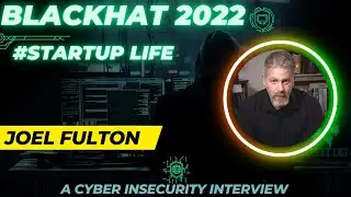 How to Succeed as a Cyber Security Startup - Blackhat 2022 Edition