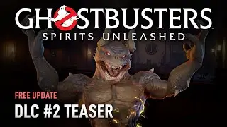 Ghostbusters: Spirits Unleashed DLC #2 Teaser