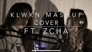 Klwkn Mashup Cover (Klwkn, Dahan, Malay Mo Tayo) - Kitkat Alonzo ft. Zcha