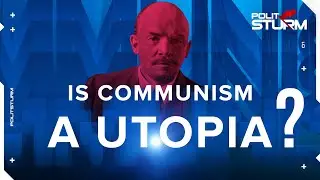 Is Communism A Utopia?