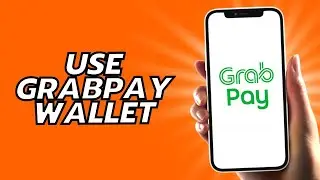 How To Use Grabpay Wallet