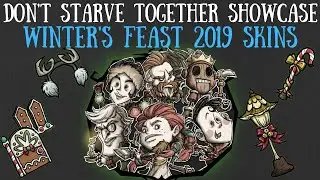 Don't Starve Together Showcase: Winter's Feast 2019 Skins