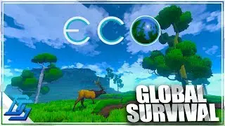 Destroy a Planet to Save it, New Global Survival Game - Eco - Part 1