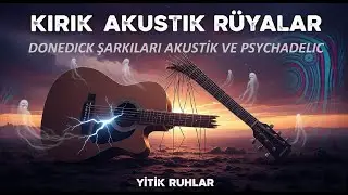 Donedick - Kırık Akustik R&uuml;yalar (Alb&uuml;m) | Ruhunuzu Sızlatacak Alternatif Sesler