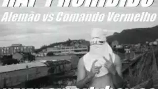 RAP PROIBIDO (Rio de Janeiro) - Alem&atilde;o tu pasa mal porque o comando e vermelh&atilde;o - www.smartyboy.se