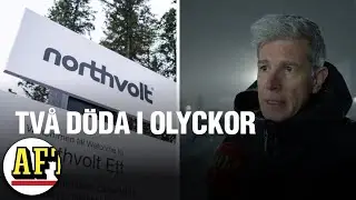 Northvolt i Skellefteå – två döda i arbetsplatsolyckor: Fruktansvärt