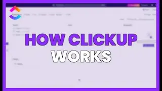How CLICKUP WORKS - UNDERSTAND its HIERARCHY