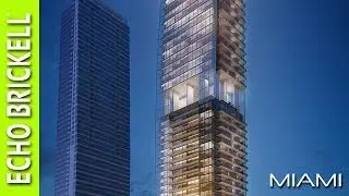 Echo Brickell Building & Ammenities - Miami Condo Kings
