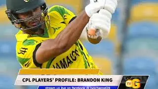 CPL PLAYERS&rsquo; PROFILE  BRANDON KING