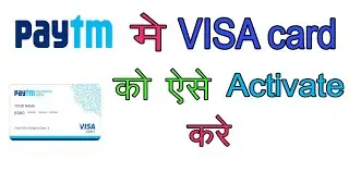 paytm visa card ko activate kaise kare | paytm ke atm card activate kaise kare | Stech on sachin