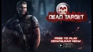 DEAD TARGET: Zombie games (VNG GAME STUDIOS) - Game Trailer !!!