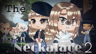 The Neckalace~ ORIGINAL GCMM | Part 2/? | Golden Raven | This is lame 🤠