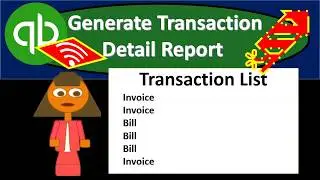 Generate Transaction Detail Report 6.55 QuickBooks Online