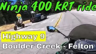 Ninja 400 ride Hwy9 through Boulder Creek and Felton