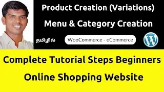 How Create Products Simple & Variation Products | Category & Menu Creation | WooCommerce WordPress