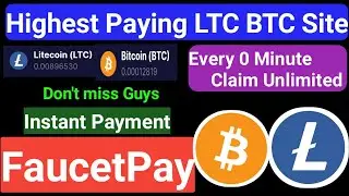 Highest Paying LTC BTC Faucet | Claim Every 0 Minute | Free Unlimited Claim | 0.005 Live Payment Pro