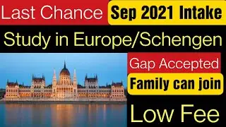 September 2021 Intake ( Hungary/Schengen Zone)  Last 48 Hours to Apply