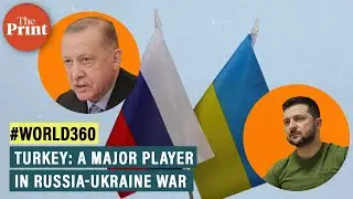 How Turkey is using its position as mediator between Russia & Ukraine to elevate its global standing