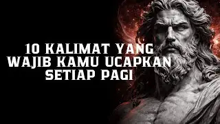 10 Kalimat Stoik yang Mengubah Cara Kamu Menjalani Hari | Filsafat Stoikisme