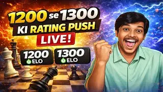 🔴 LIVE Chess | Elo Rating Program | 1200 &rarr; 1300  Journey Begins ♟️