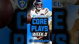 FanDuel NFL DFS Week 3 Core Plays | Sunday 9/20 DFS Picks