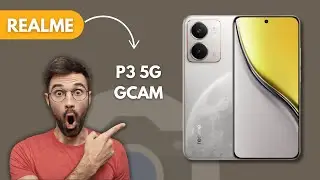 Google Camera для Realme P3 | Gcam для Realme P3