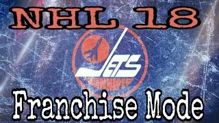 NHL 18 - Franchise Mode - Winnipeg ep. 1