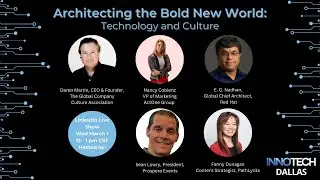 Architecting the Bold New World: Technology & Culture