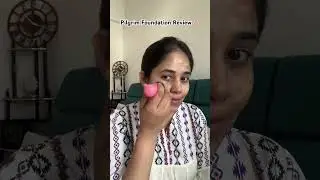 Pilgrim Foundation Review 🫶🏻     #Pilgrim #PilgrimMakeup #PilgrimTribe #PiligrimNeDhoondNikaale