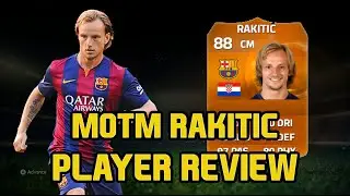 Обзор игрока FIFA 15 Ultimate Team MOTM Иван Ракитич 88 Обзор FUT 15 MOTM Ракитич