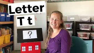 Letter T - Letter formation, rhymes, sounds, and fun! - Learn at home