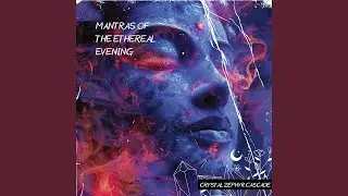 Gentle Vocal Therapy, Ethereal Evening