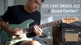 City Light Smooth Jazz (65 Deluxe N Clean : QuadCortex) - Game Guitarist