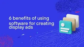 6 benefits of display ads software