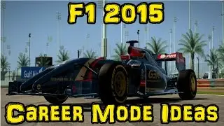 F1 2015 Career Mode Ideas