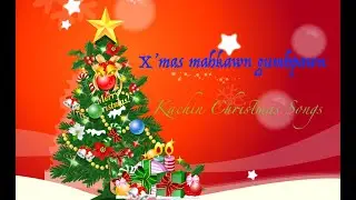 X'mas mahkawn Gumhpawn (1)