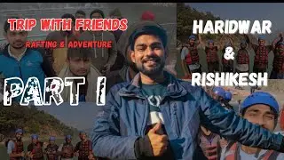 Friends trip full adventure and masti | Delhi to Rishikesh trip by road |Part 1