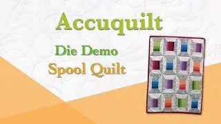 Accuquilt Demo 
