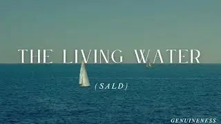 The living water (Sald)#BibleTeaching #FaithMessage #JesusSaves #WordOfGod 