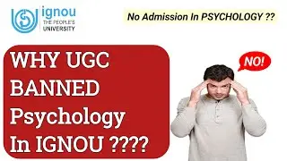 UGC Notification On ODL/ Online Mode For Psychology | No Psychology Courses In IGNOU 