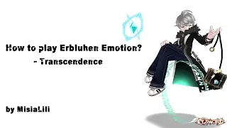 Elsword - Guide - How to play Erbluhen Emotion? (Transcendence)