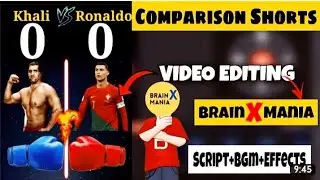 How to make comparison short video Editing Brain X Mania जैसा विडीओ कैसे बनाय @BrainXMania