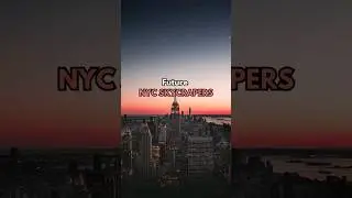 New York City | Future Skyscrapers
