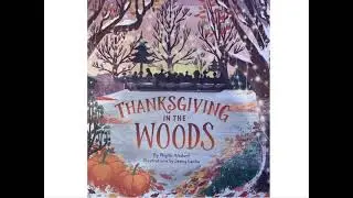 THANKSGIVING IN THE WOODS | Read Along Story Time |
