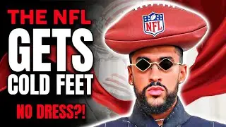The NFL Gets COLD FEET: Bad Bunny WILL NOT Wear a Dress?! Are Advertisers Getting SCARED?