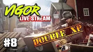 LIVE | Vigor PS4 Season 10: Vengeance - #8
